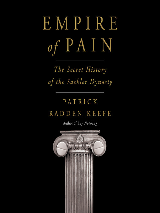 Title details for Empire of Pain by Patrick Radden Keefe - Wait list